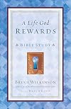A Life God Rewards: Bible Study (Breakthrough Series)