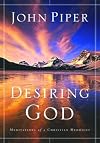 Desiring God: Meditations of a Christian Hedonist