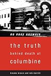 No Easy Answers: The Truth Behind Death at Columbine High School
