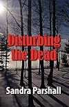 Disturbing the Dead