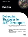 Debugging Strategies For .NET Developers