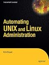 Automating UNIX and Linux Administration