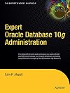 Expert Oracle Database 10g Administration