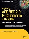 Beginning ASP.NET 2.0 E-Commerce in C# 2005: From Novice to Professional