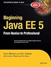 Beginning Java EE 5: From Novice to Professional