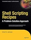 Shell Scripting Recipes: A Problem-Solution Approach