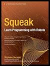 Squeak: Learn Programming with Robots