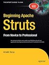 Beginning Apache Struts: From Novice to Professional