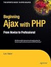 Beginning Ajax with PHP: From Novice to Professional
