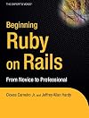 Beginning Rails: From Novice to Professional (Beginning from Novice to Professional)