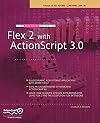 The Essential Guide to Flex 2 with ActionScript 3.0