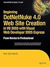 Beginning DotNetNuke 4.0 Website Creation in VB 2005 with Visual Web Developer 2005 Express: From Novice to Professional
