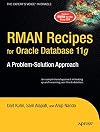 RMAN Recipes for Oracle Database 11g: A Problem-Solution Approach