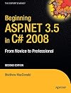 Beginning ASP.NET 3.5 in C# 2008: From Novice to Professional, Second Edition