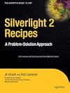 Silverlight 2 Recipes: A Problem-Solution Approach