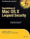 Foundations of Mac OS X Leopard Security (Books for Professionals by Professionals)