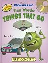 Monsters, Inc. First Words: Things That Go (First Concepts)