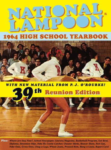 National Lampoon: 1964 High School Yearbook: 39th Reunion Edition book cover
