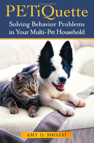 PETiquette: Solving Behavior Problems in Your Multi-Pet Household book cover
