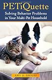 Petiquette Solving Behavior Problems In Your Multipet Households