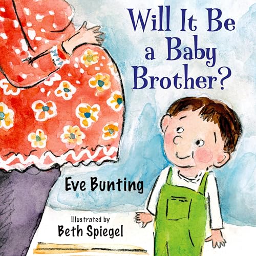 Will It Be a Baby Brother? (Short Story) book cover