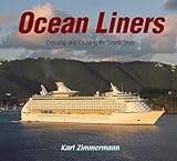 Ocean Liners Crossing And Cruising The Seven Seas