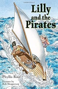 Lilly and the Pirates by Phyllis Root — book cover