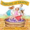 Dancing on Grapes