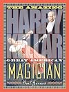 The Amazing Harry Kellar: Great American Magician