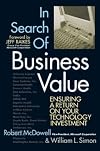 In Search of Business Value: Ensuring a Return on Your Technology Investment