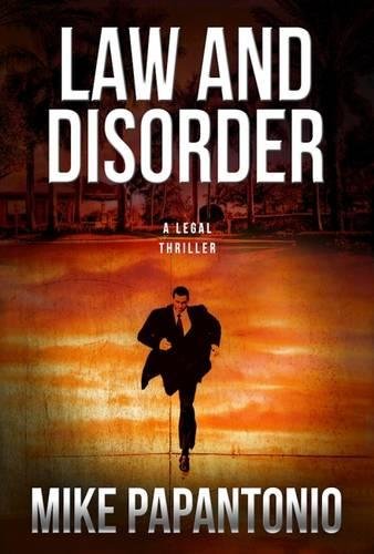 Law and Disorder (By: Mike Papantonio) cover