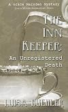 The Inn Keeper: An Unregistered Death (Grace Marsden Mysteries)