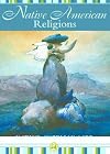 Native American Religions (Native American Life (Mason Crest))