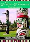 Native American Confederacies (Native American Life)