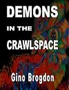 Demons In The CrawlSpace