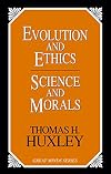 Evolution and Ethics and Science and Morals