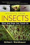 Insights From Insects: What Bad Bugs Can Teach Us