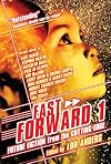 Fast Forward 1: Future Fiction from the Cutting Edge