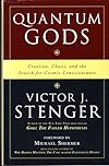 Quantum Gods: Creation, Chaos, and the Search for Cosmic Consciousness