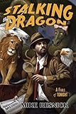 Stalking The Dragon A John Justin Mallory Mystery