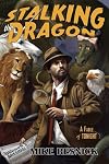 Stalking the Dragon: A Fable of Tonight