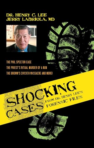 Shocking Cases from Dr. Henry Lee's Forensic Files book cover