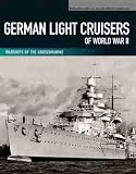 German Light Cruisers Of World War Ii Emden Konigsberg Karlsruhe Koln Leipzig Nurnberg Warships Of The Kriegsmarine