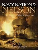 Nelson Navy Nation The Royal Navy And The British People 16881815