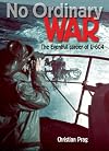 No Ordinary War: The Eventful Career of U-604