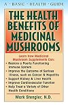 The Health Benefits of Medicinal Mushrooms