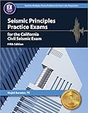 Seismic Principles Practice Exams For The California Civil Seismic Exam