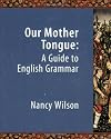 Our Mother Tongue: An Introductory Guide to English Grammar