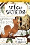 Wise Words: Family Stories That Bring the Proverbs to Life