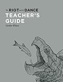 The Riot And The Dance Teachers Guide